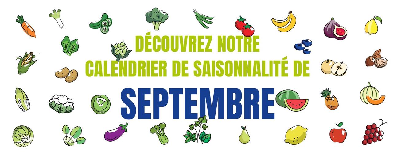 Découvrez notre calendrier de saisonnalité de Septembre 2024 !